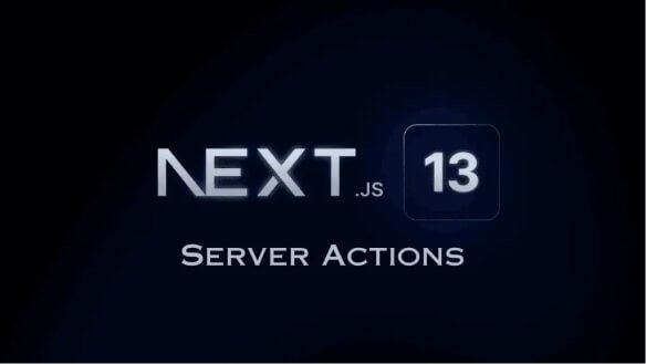 5 Awesome features of NextJS 13 Server actions